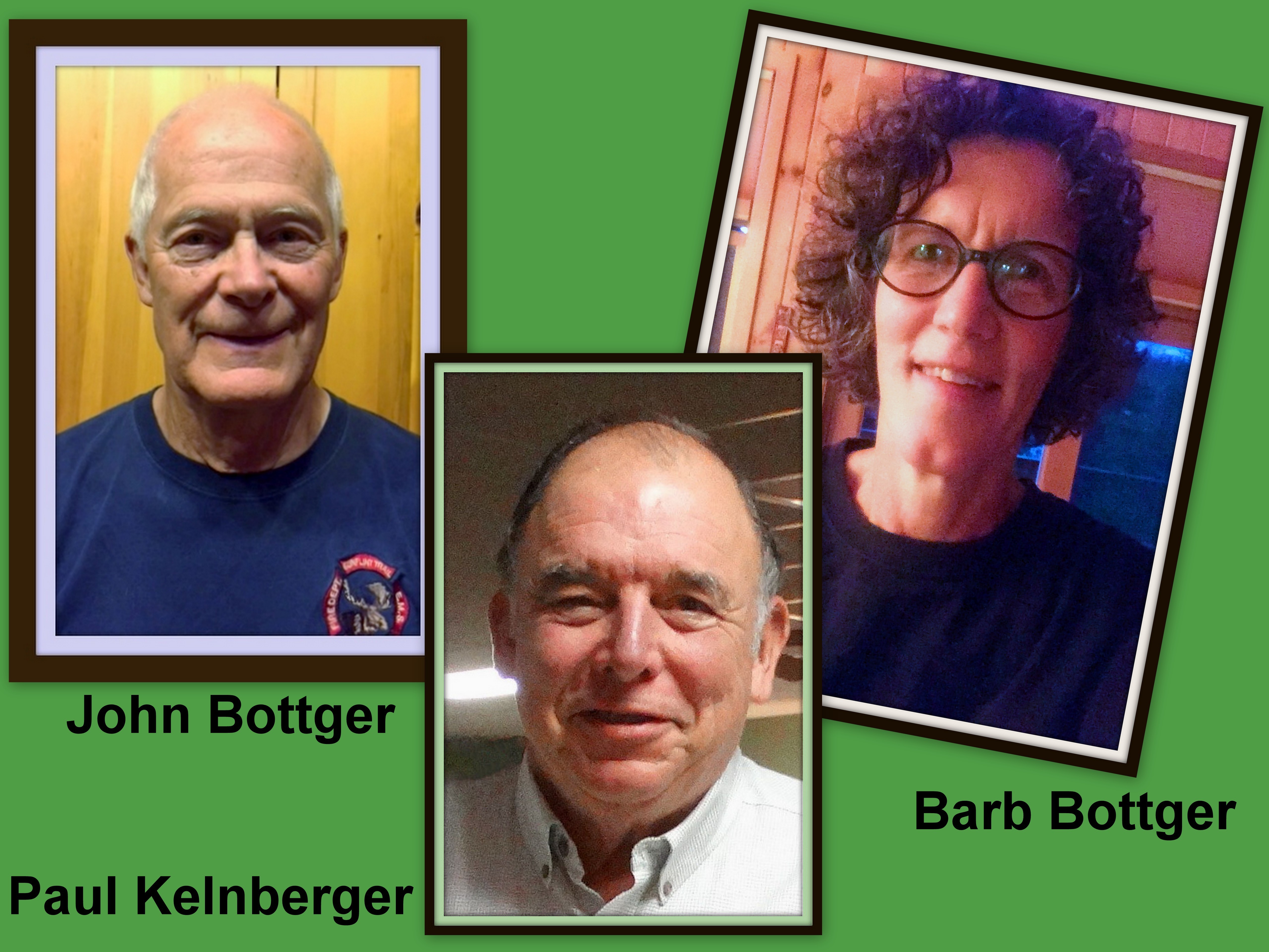 John Bottger, Paul Kelnberger and Barb Bottger (Associates)